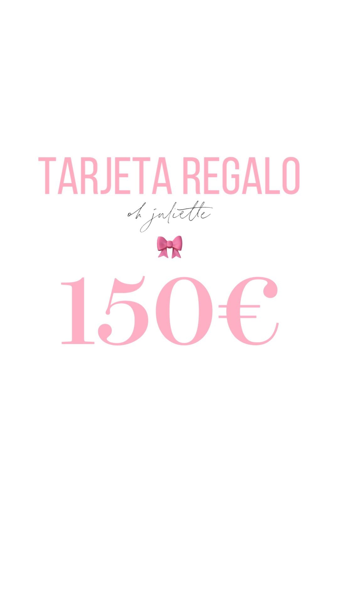 Tarjeta regalo 150€